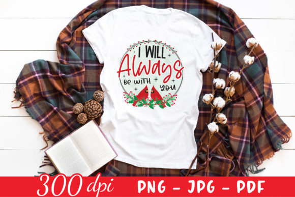 I Will Always Be with You, Memorial PNG: Crafts & Graphics for Heartfelt Branding
