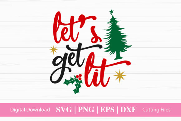 Let’s Get Lit: Christmas Graphics for Crafts Sellers