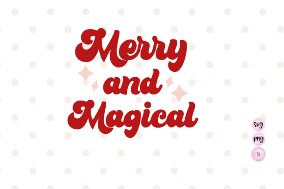 Merry and Magical Christmas Retro Graphics for Crafts