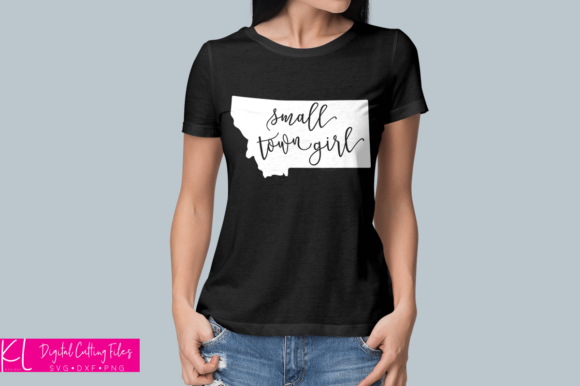 Montana Small Town Girl Graphics and Crafts