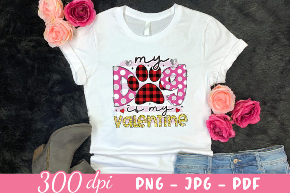 My Dog Is My Valentine – Valentine Graphics for Crafts