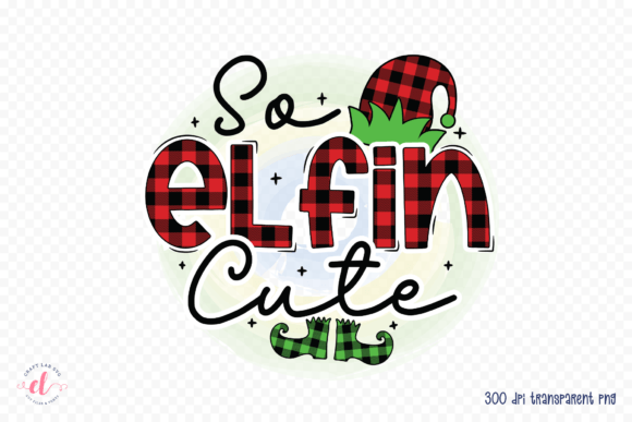So Elfin Cute: Christmas Graphics for Crafts