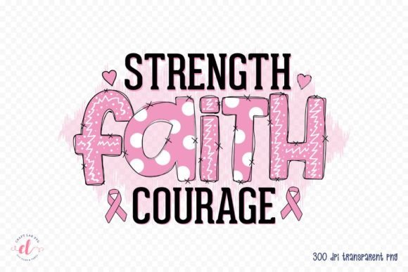 Strength Faith Courage Graphics for Crafts